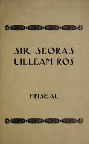 [Gutenberg 39849] • Gearr-sgeoil air Sir Seoras Uilleam Ros